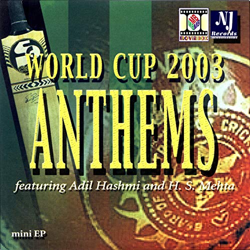 Amazon.com: World Cup 2003 Anthems : Adil Hashmi & H.S. Mehta: Digital ...