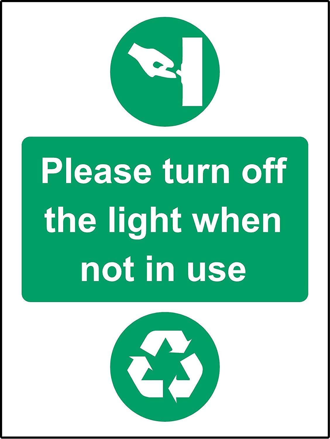 Please turn off the light when not in use Safety sign - 1.2mm Rigid plastic 150mm x 100mm