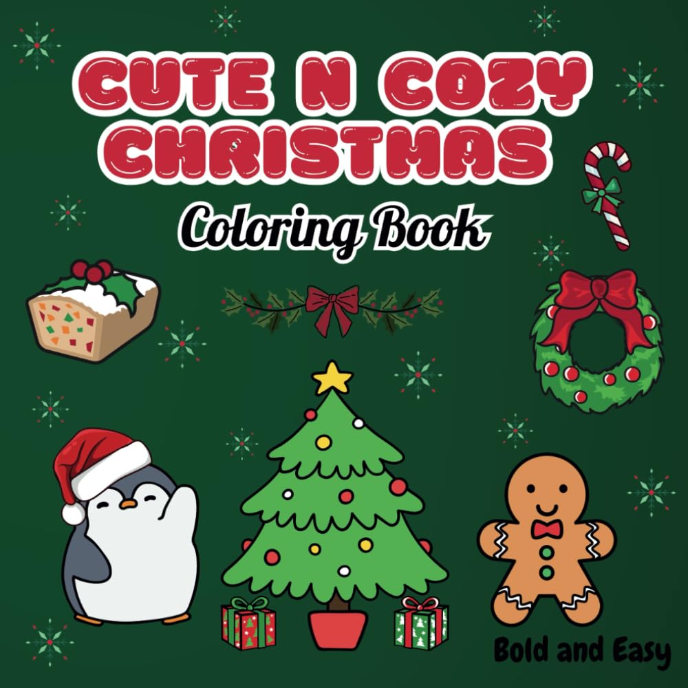 Cute N Cozy Christmas Coloring Book Bold and Easy: Nati's Coloring Corner