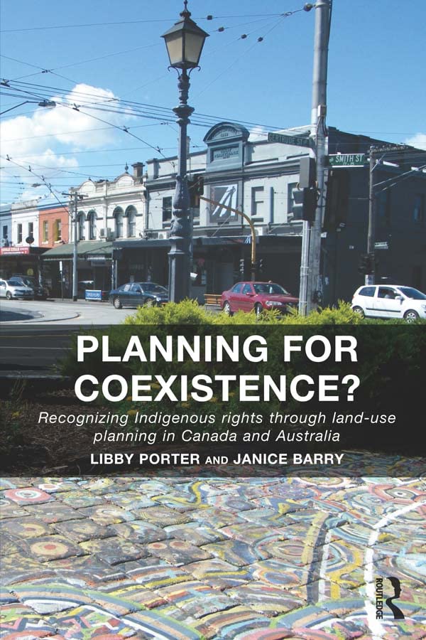 Planning for Coexistence?: Recognizing Indigenous rights through land-use planning in Canada and Australia