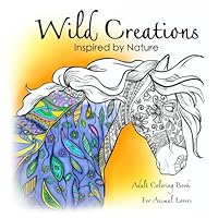 Wild Creations: Inspired by Nature 1519261489 Book Cover