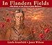 In Flanders Fields: The Story of the Poem by John McCrae