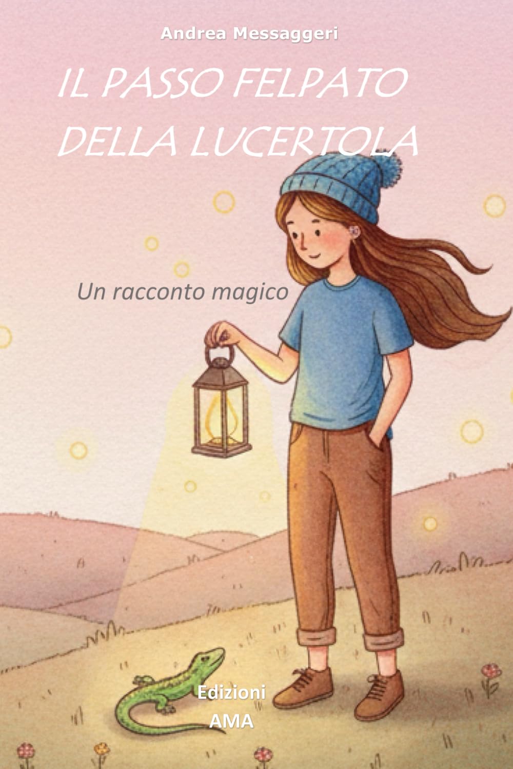 Il passo felpato della lucertola: Un racconto magico