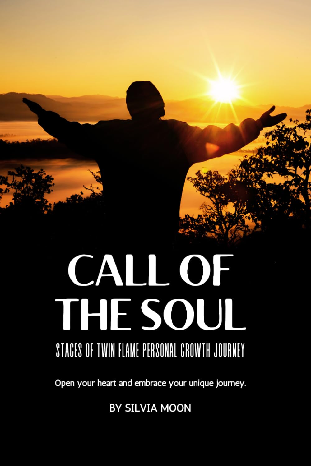 Call of the Soul: Stages of Twin Flame Personal Growth Journey (Twin Flame Transformation)