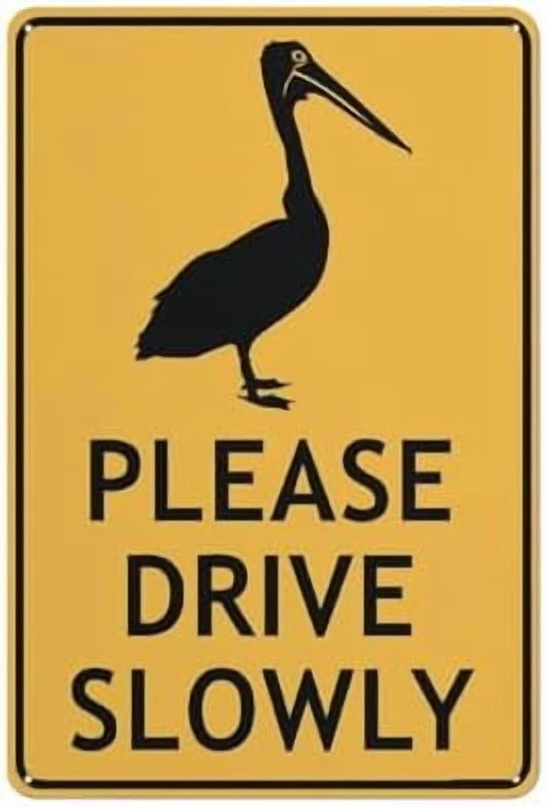 (2-Pack) Metal Tin Sign Pelican Please Drive Slowly Sign 12X8 Inch Uv Ink Printed For House And Business