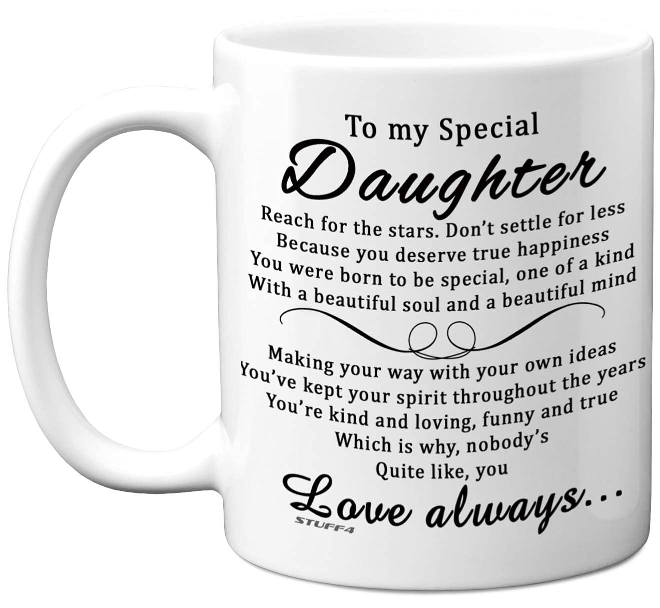 Stuff4 to My Special Daughter Mug, 11oz Ceramic Dishwasher Safe Premium Mugs, Daughter Gifts, Exam Gifts, Birthday Gift for Graduation