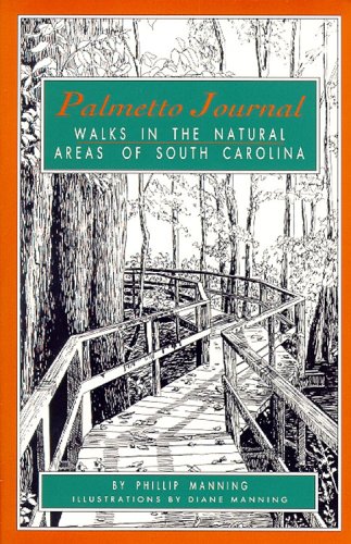 Buy Palmetto Journal: Walks in the Natural Areas of South Carolina (Afoot in the South) — BookShops.in