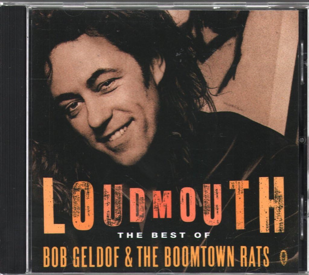 Loudmouth - The Best Of Bob Geldof & The Boomtown Rats