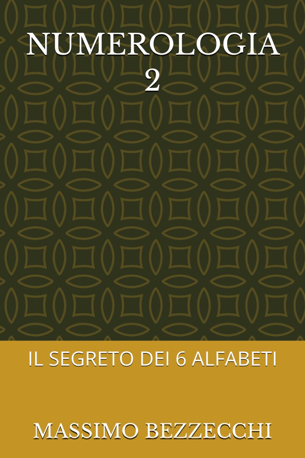 NUMEROLOGIA 2: IL SEGRETO DEI 6 ALFABETI (Numeri E Cifre)