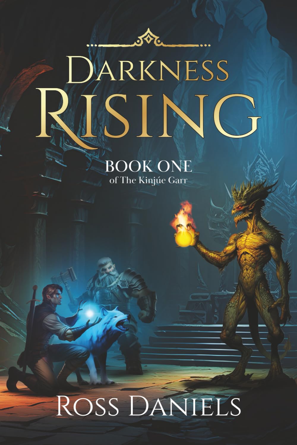 Darkness Rising: Book One of The Kinjúe Garr