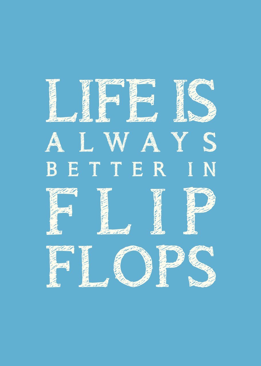 SeaKisses Life is Always Better in Flip Flops A4 Mini Print Unframed