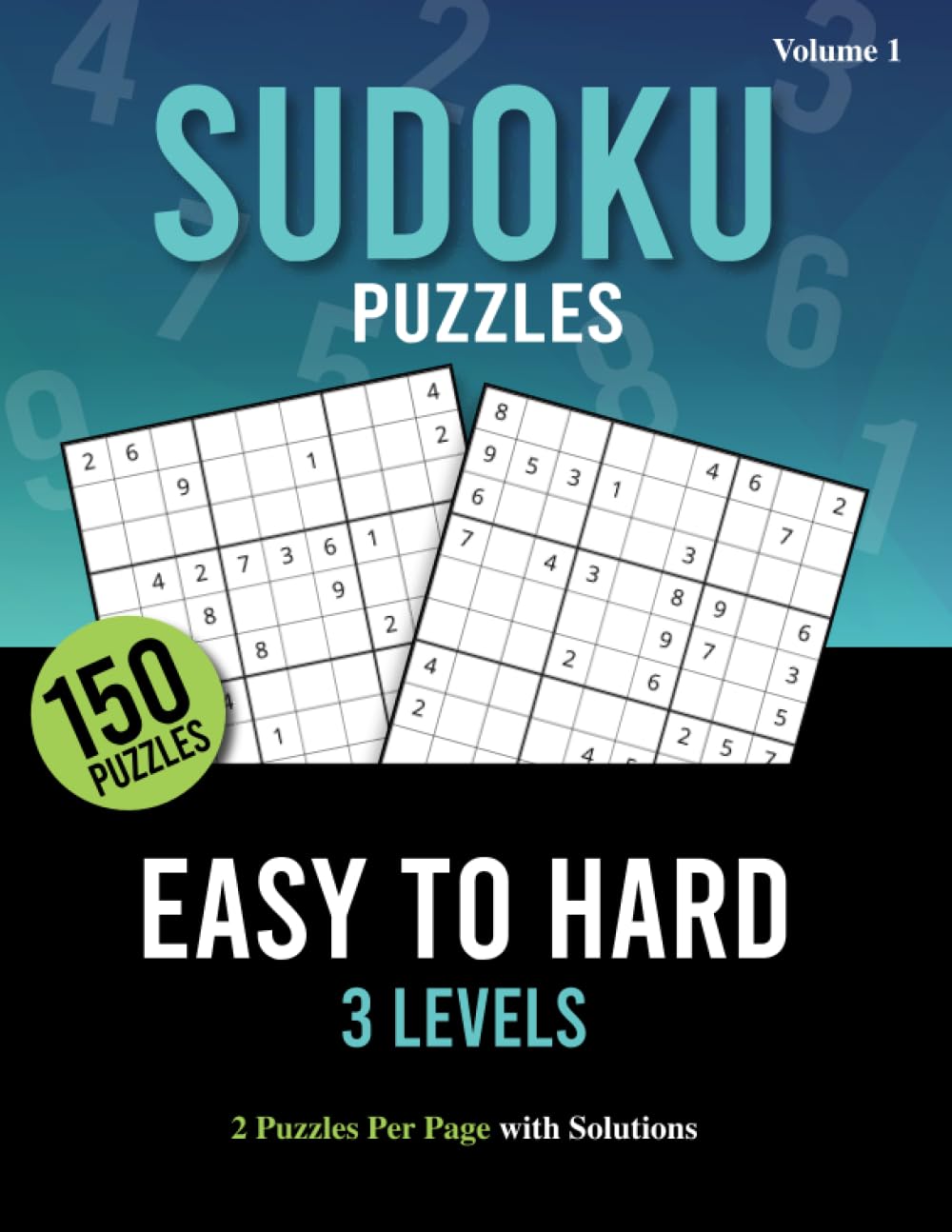 150 Sudoku Puzzles & Solutions, Easy to Hard, Sudoku puzzle