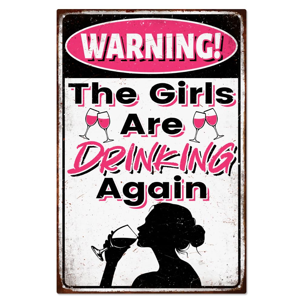 WADORN Vintage Warning The Girls are Drinking Again Metal Tin Sign, 7.8x11.8 Inch Funny Retro Home Bar Pub Tin Sign Drinking Lady Wall Art Poster Plaque Decor for Garage Man Cave Pub
