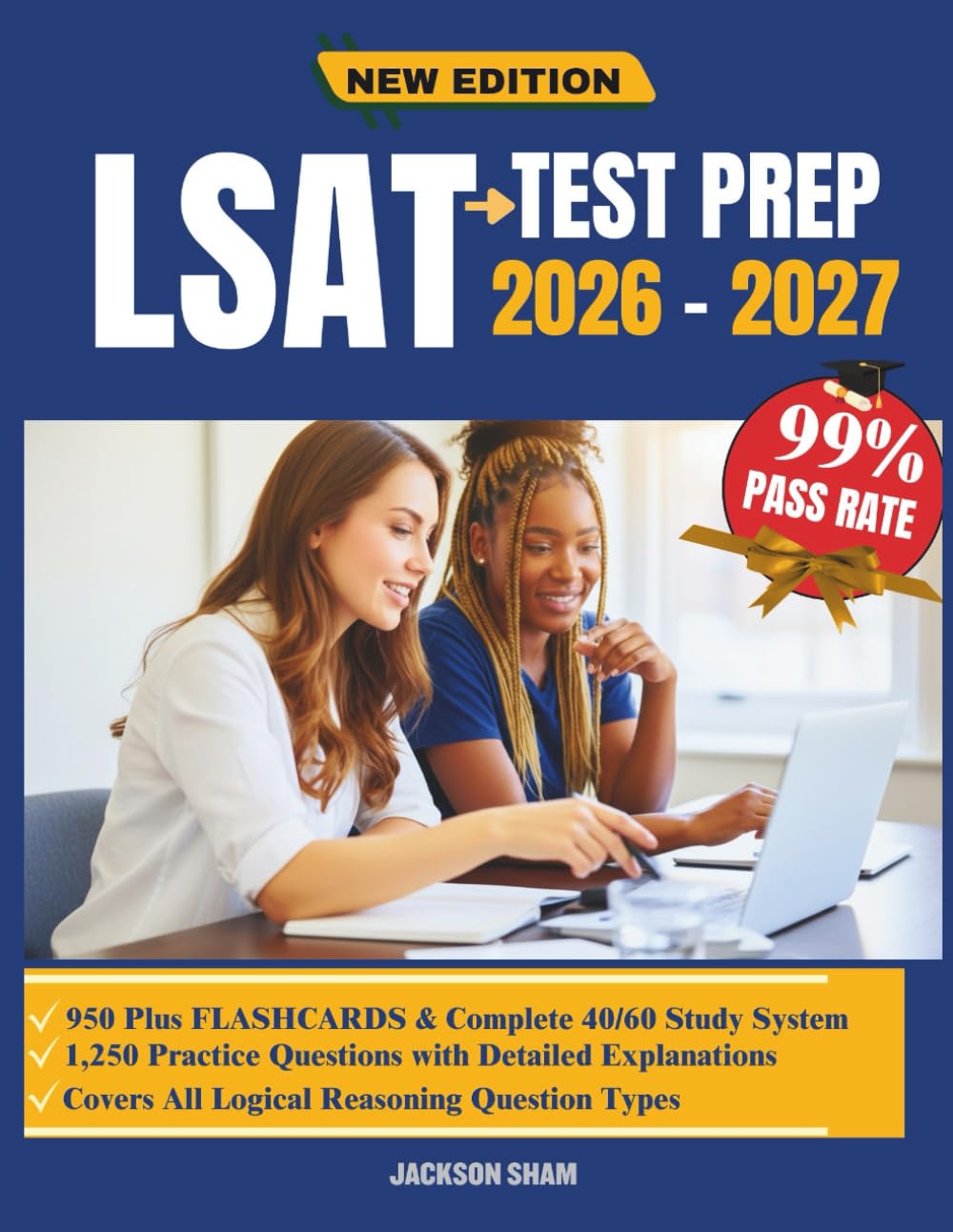 LSAT Test Prep 2026-2027: A Comprehensive Guide Featuring Practice Questions, Logical Frameworks, and Exam Techniques
