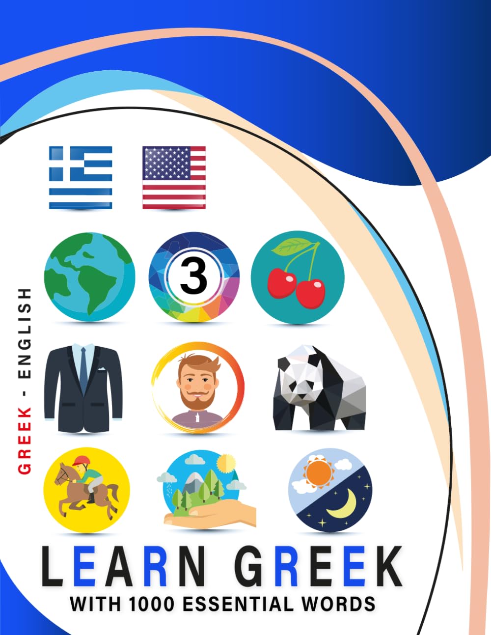 Learn Greek with 1000 Essential Words: Bilingual Greek - English Language Learning Book for Kids & Adults with Essential Vocabulary