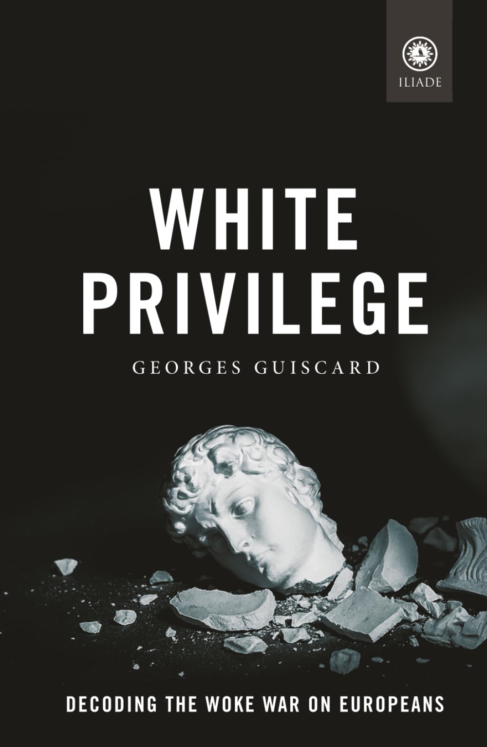 White Privilege (Foundations (Institut Iliade))