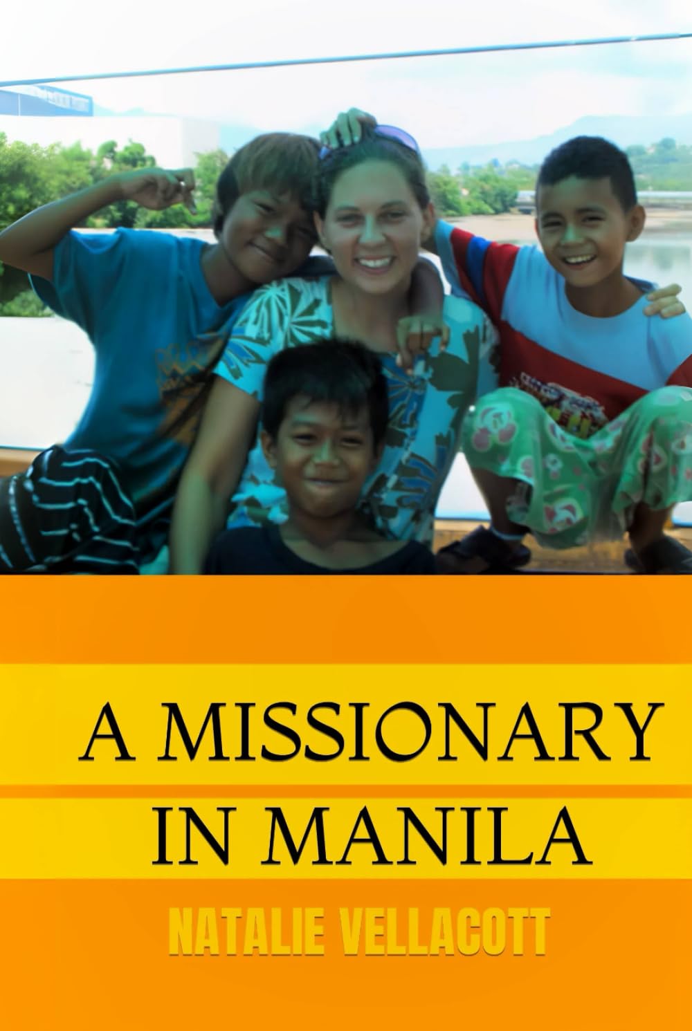 A Missionary in Manila (Christian Missionary True Life Stories)