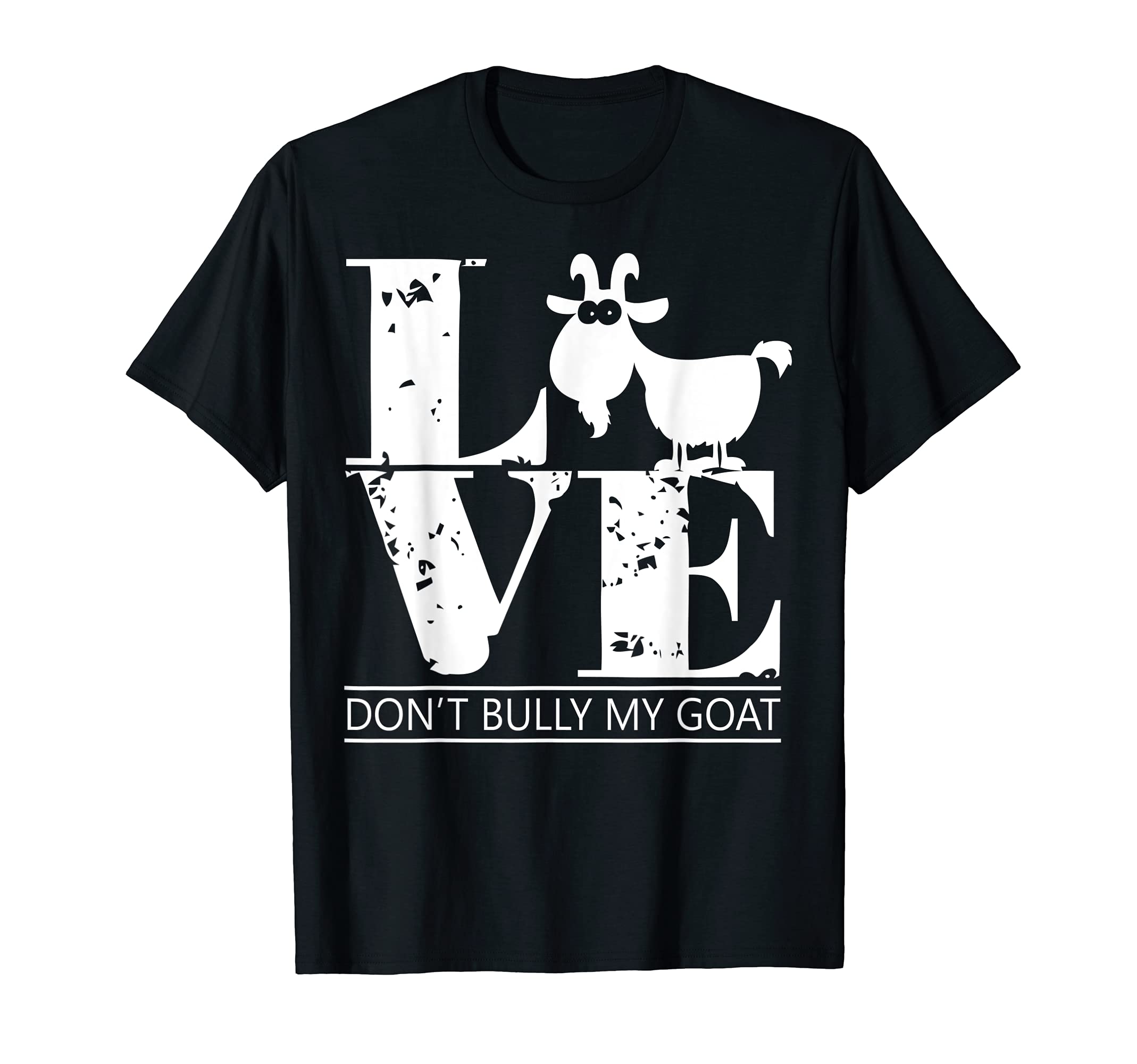 I Love My Goat - Don't Bully My Goat Cute T-shirts