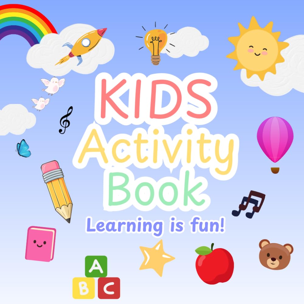 Kids Activity Book: Tiny thinkers fun book.