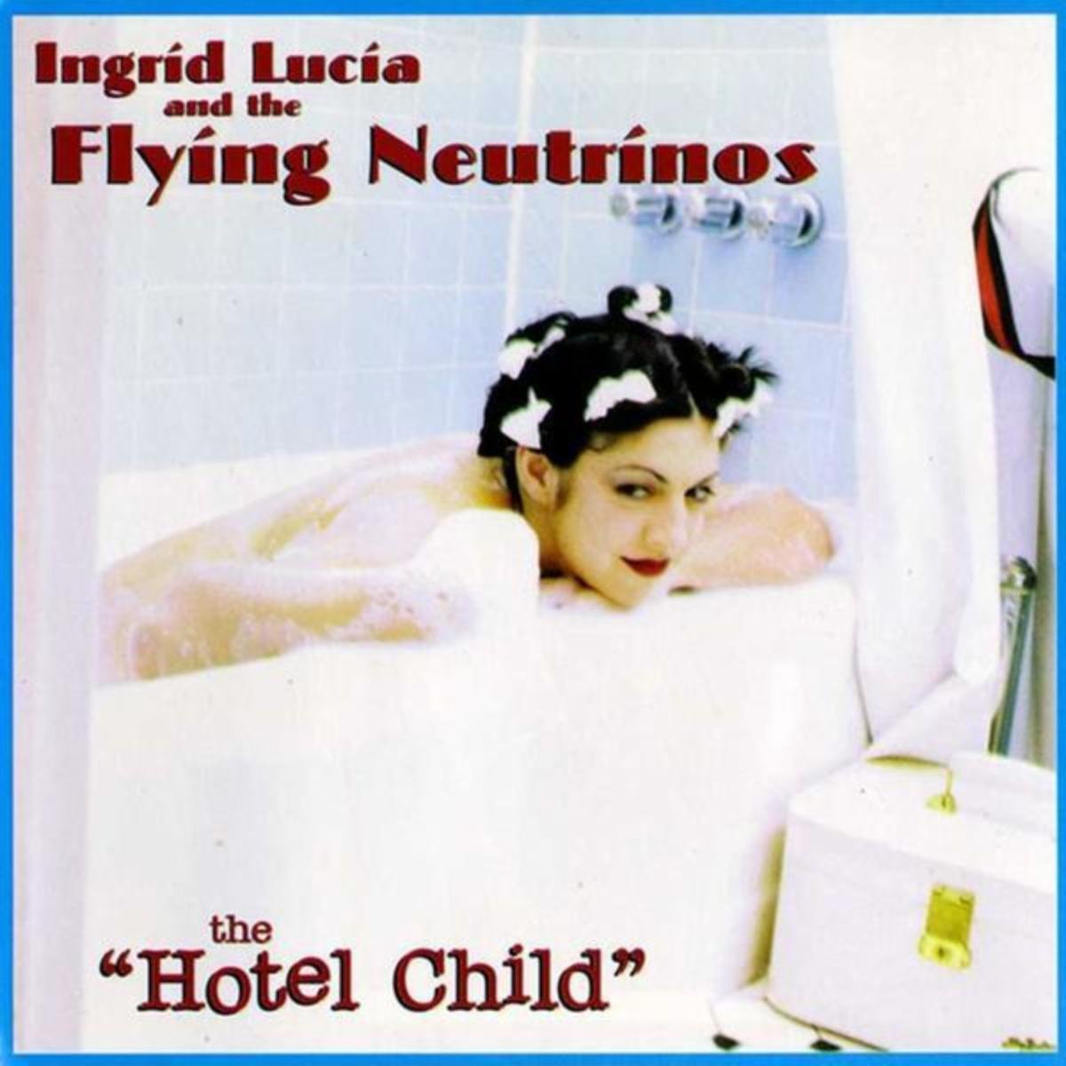 Ingrid Lucia And The Flying Neutrinos and The Flying Neutrinos