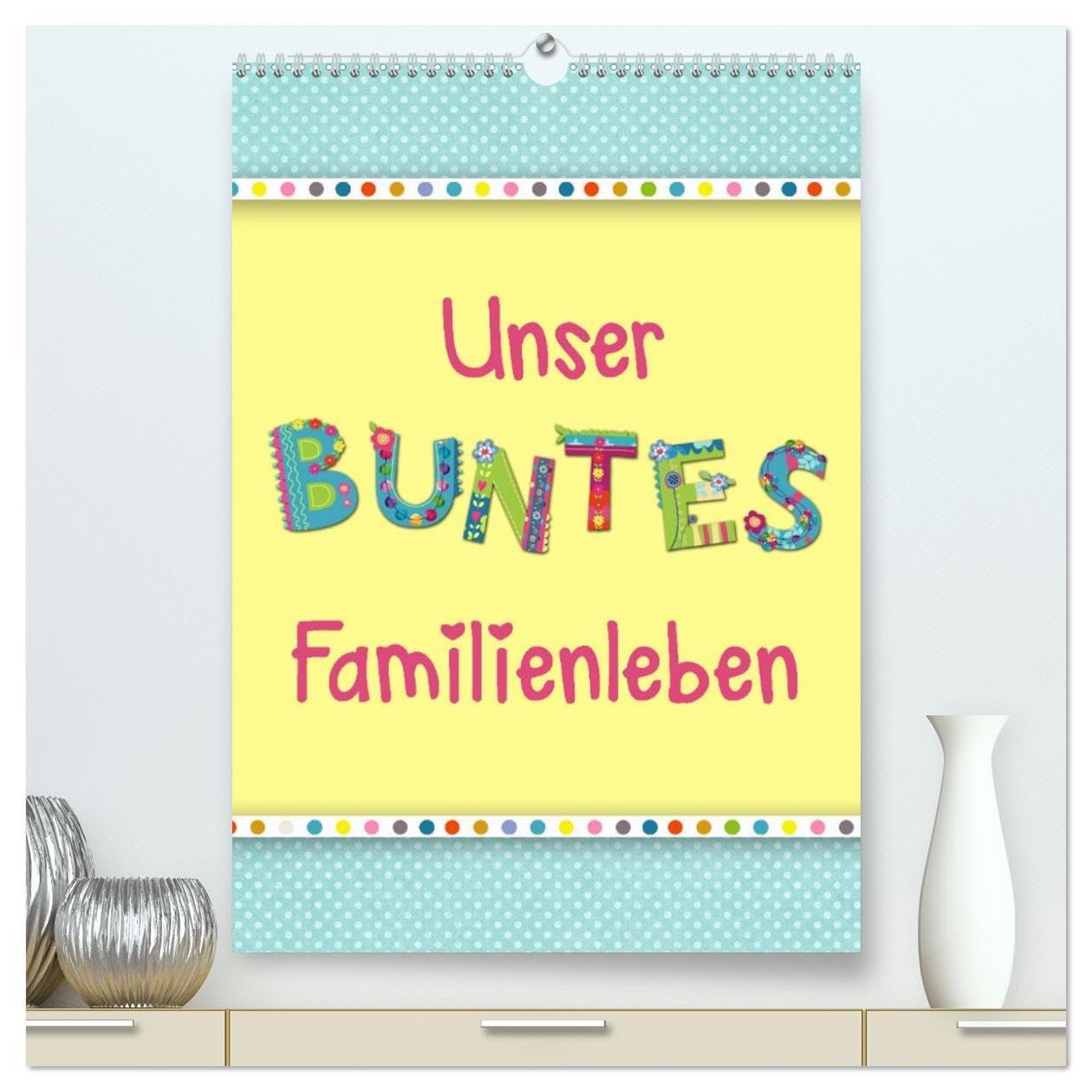 Unser buntes Familienleben (hochwertiger Premium Wandkalender 2026 DIN A2 hoch), Kunstdruck in Hochglanz: Der farbenfroh und heiter illustrierte Monatsplaner für die ganze Familie (CALVENDO Spass)