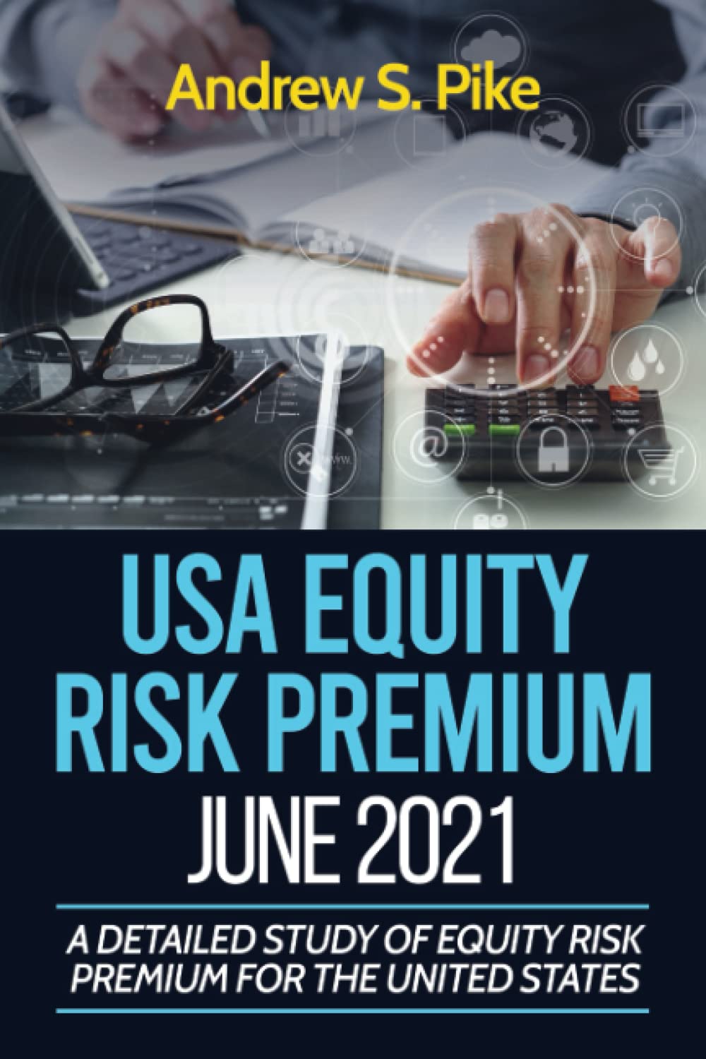 USA Equity Risk Premium: A detailed study of equity risk premium for the United States