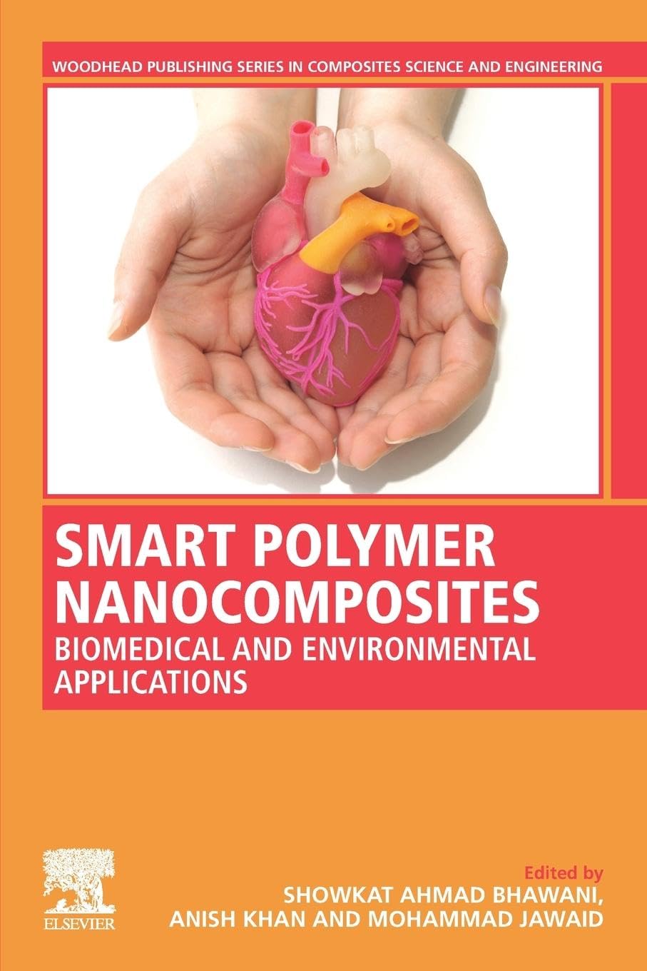Smart Polymer Nanocomposites: Biomedical and Environmental Applications (Woodhead Publishing Series in Composites Science and Engineering)