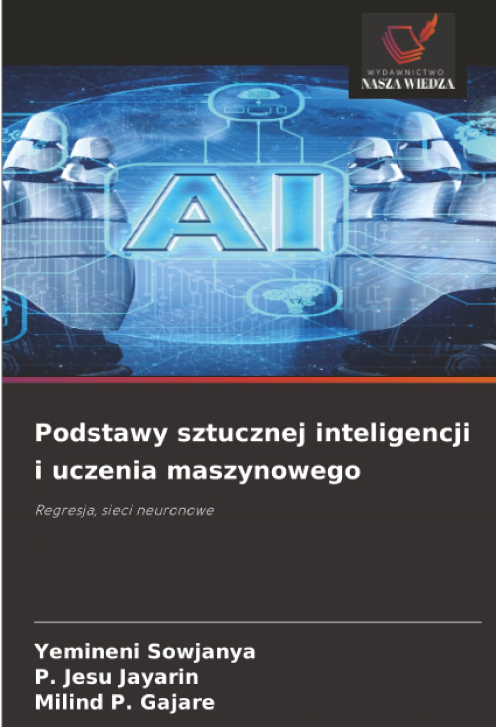 Podstawy sztucznej inteligencji i uczenia maszynowego: Regresja, sieci neuronowe