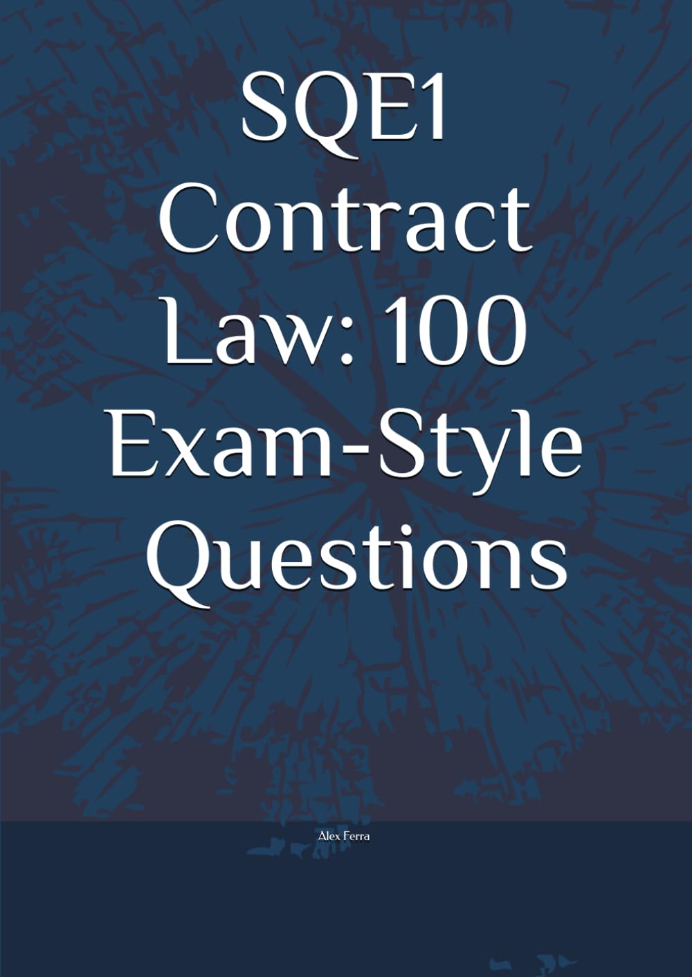 Master SQE1 Contract Law: 100 Exam-Style SBA Questions