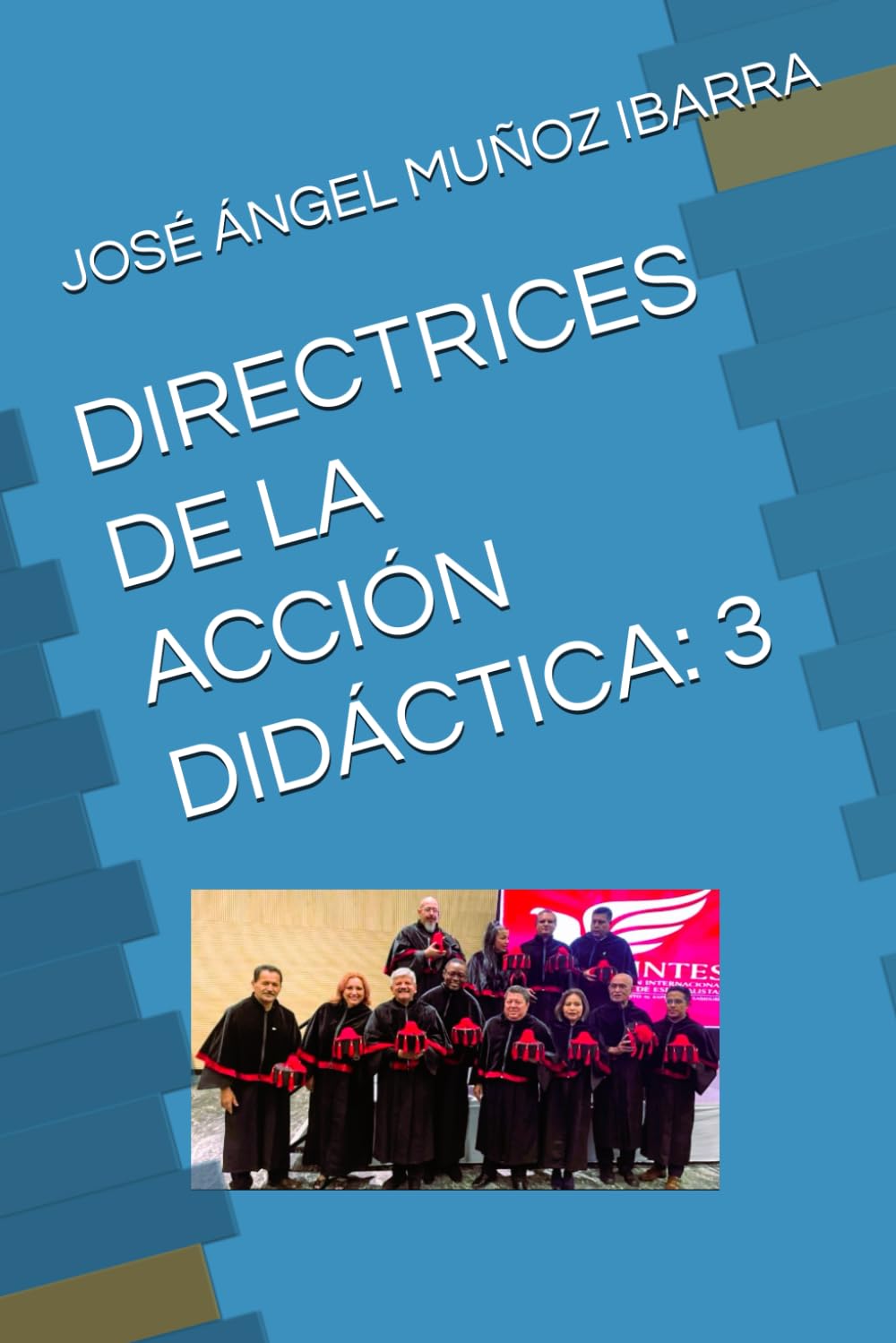 DIRECTRICES DE LA ACCIÓN DIDÁCTICA: 3