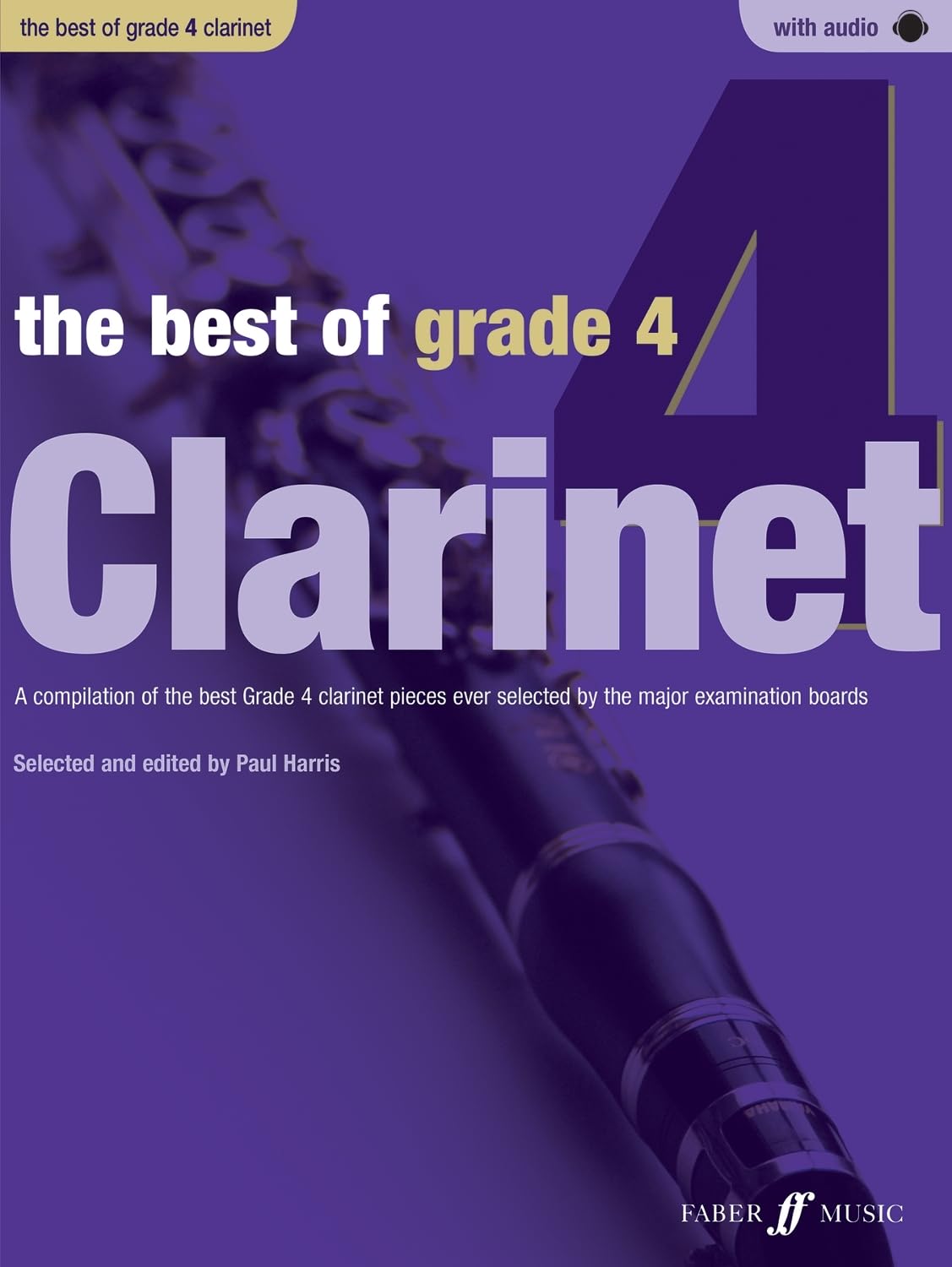 The Best Of Grade 4 Clarinet (with Piano Accompaniment and Online Audio)