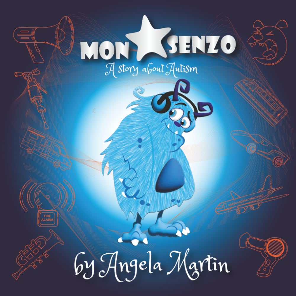 Monstar Senzo: A book about Autism (The Academy for Monstarz)
