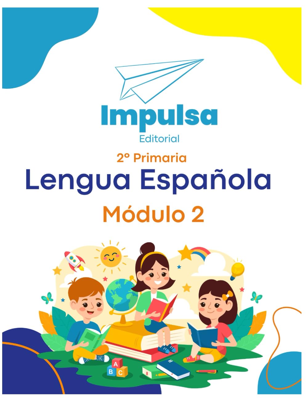 Lengua Española Segundo Grado Modulo 2 │Impulsa Editorial