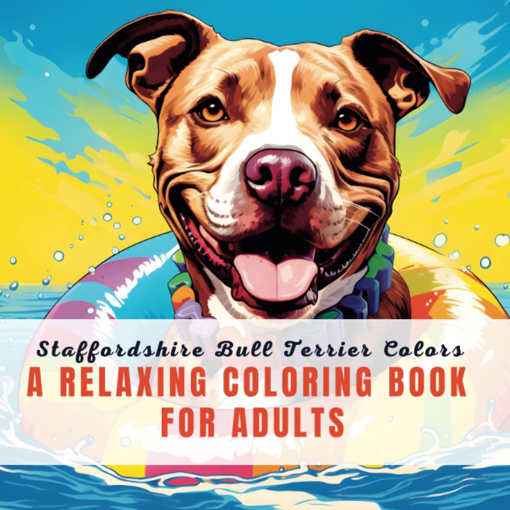 Staffordshire Bull Terrier Colors: A Relaxing Coloring Book for Adults