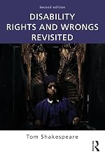 Disability Rights and Wrongs Revisited