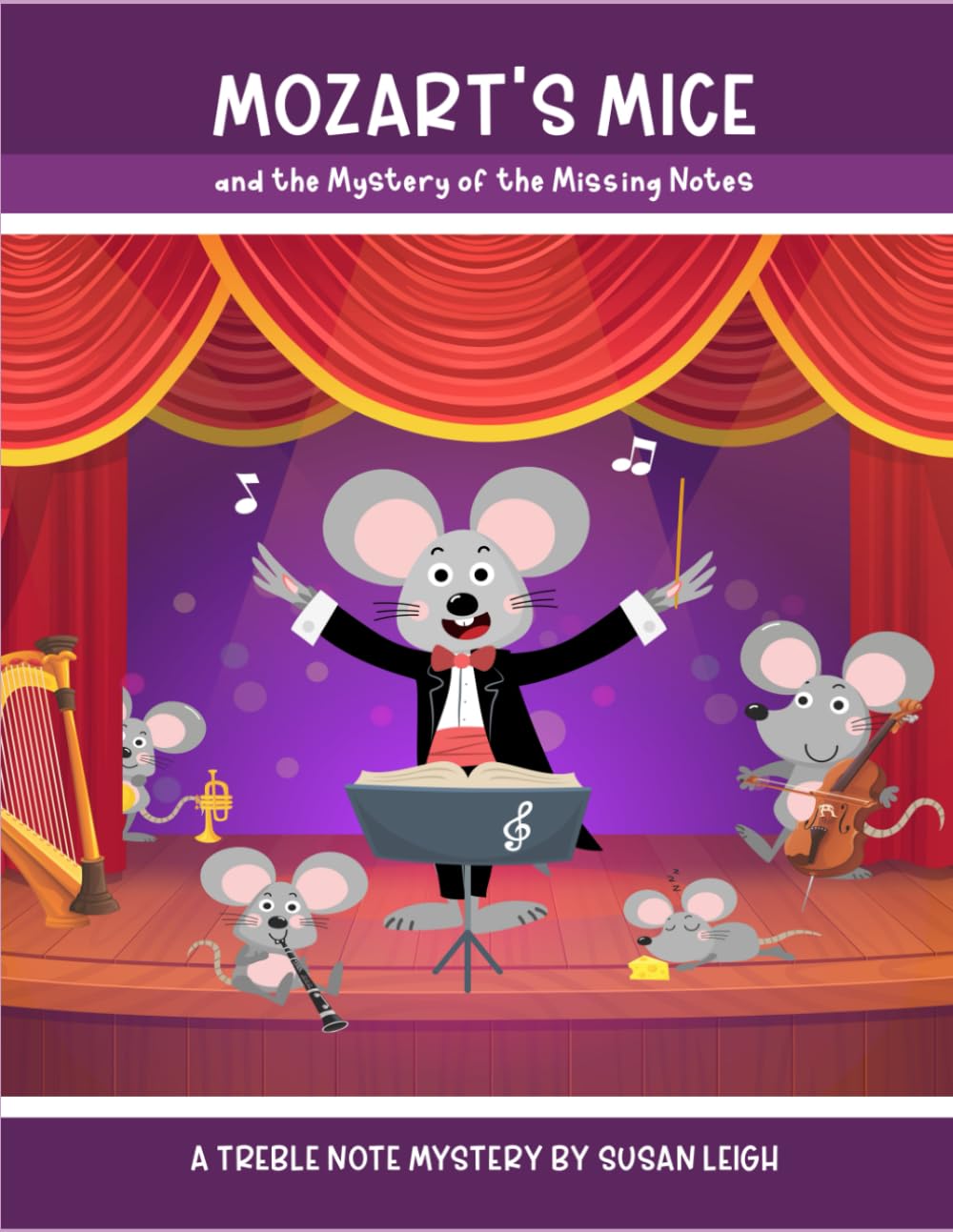 Mozart's Mice and the Mystery of the Missing Notes: A treble clef note naming adventure