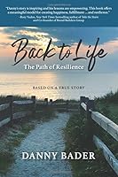 Back To Life: The Path of Resilience 1732706638 Book Cover
