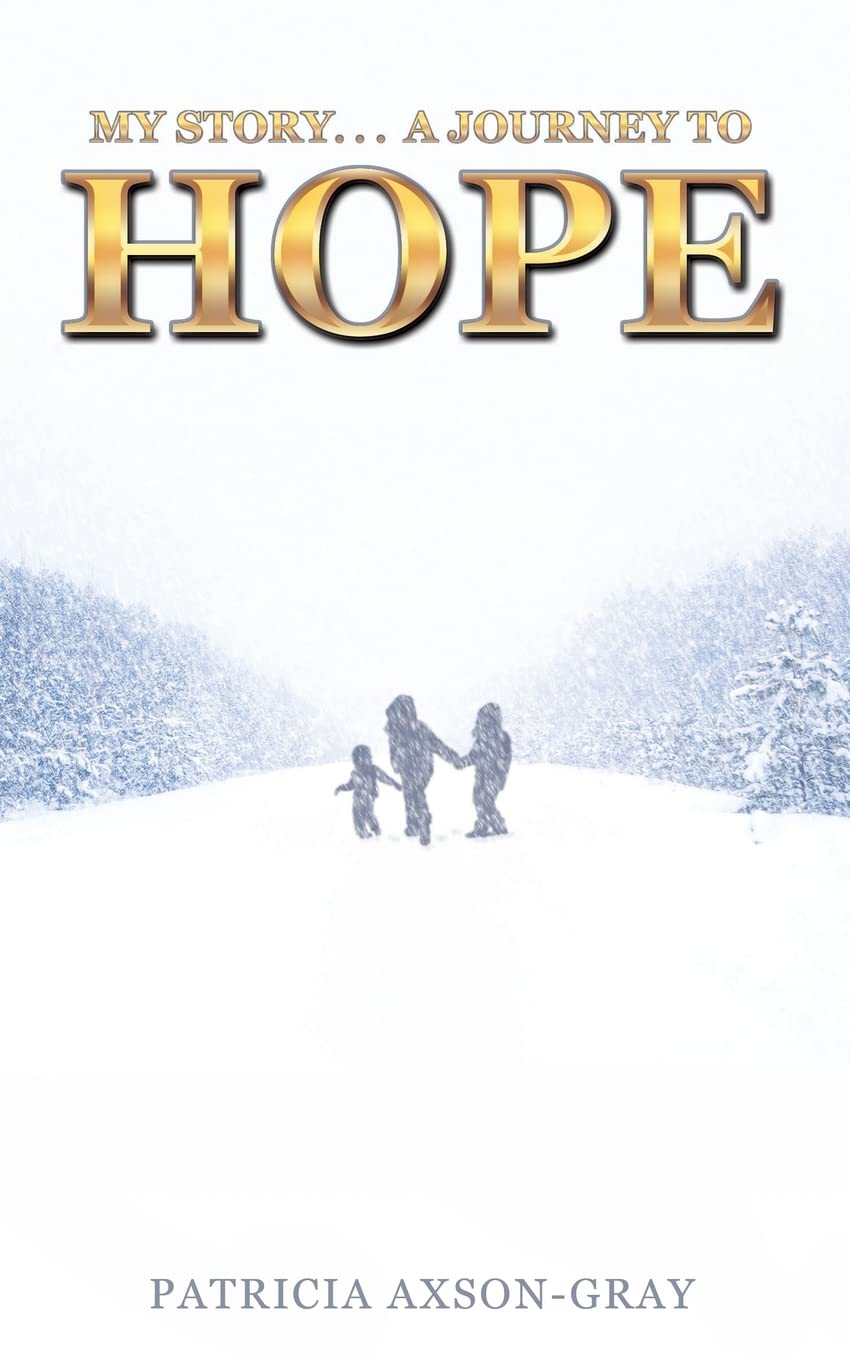 My Story . . . a Journey to Hope