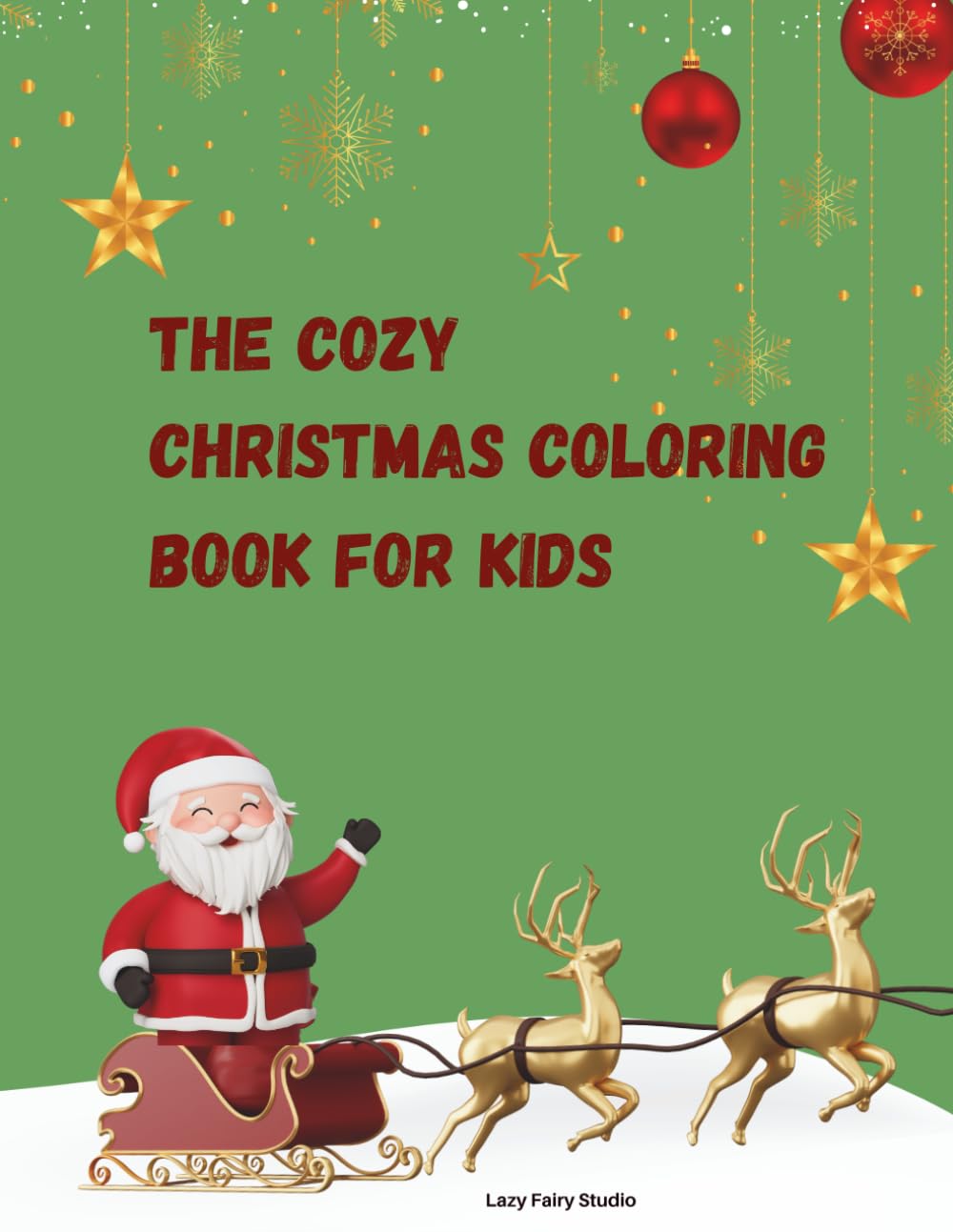 The Cozy Christmas Coloring Book For Kids (The Cozy Collection of Coloring Books)
