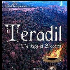 Teradil: The Age of Shadows Audiobook By David Richard Corkill cover art