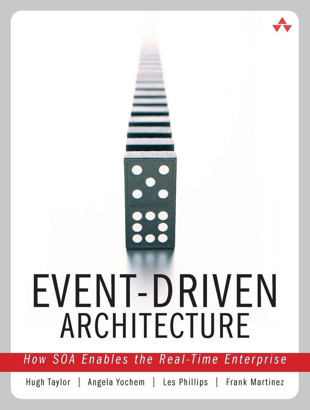 Event-Driven Architecture: How SOA Enables the Real-Time Enterprise: How SOA Enables the Real-Time Enterprise
