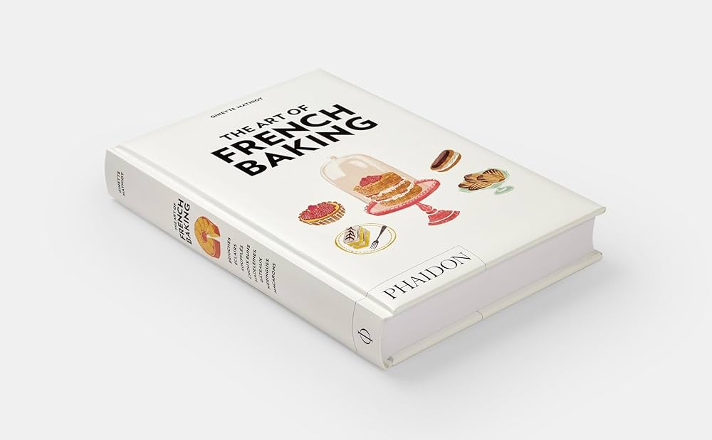 The Art of French Baking: Mathiot, Ginette, Dusoulier