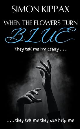 When the Flowers Turn Blue