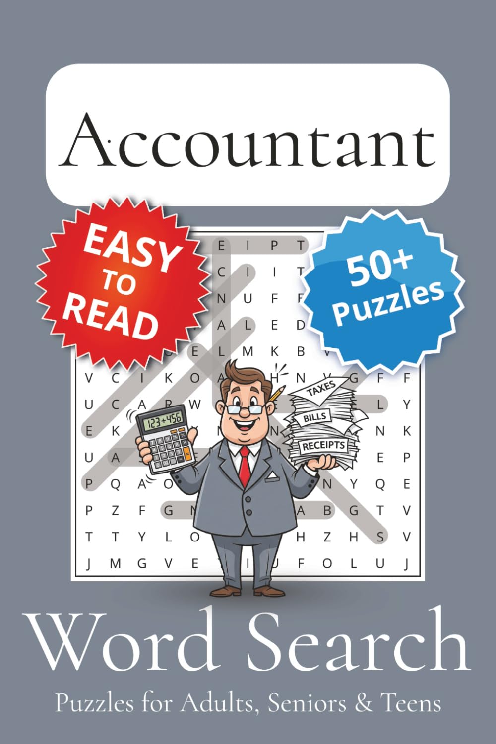 Accountant Word Search Puzzle Book: Accountant Themed Word Searches with Easy to Read Print | 6x9 inches, 110 pages | 50+ Puzzles