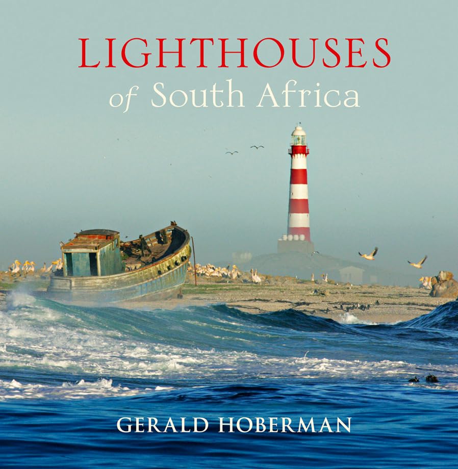 Lighthouses of South Africa      Hardcover – Illustrated, November 3, 2009