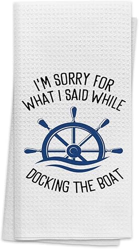 OHSUL Nautical I Am Sorry for What I Said While Docking The Boat - Toallas de cocina altamente absorbentes, paños de cocina, trapos de cocina,