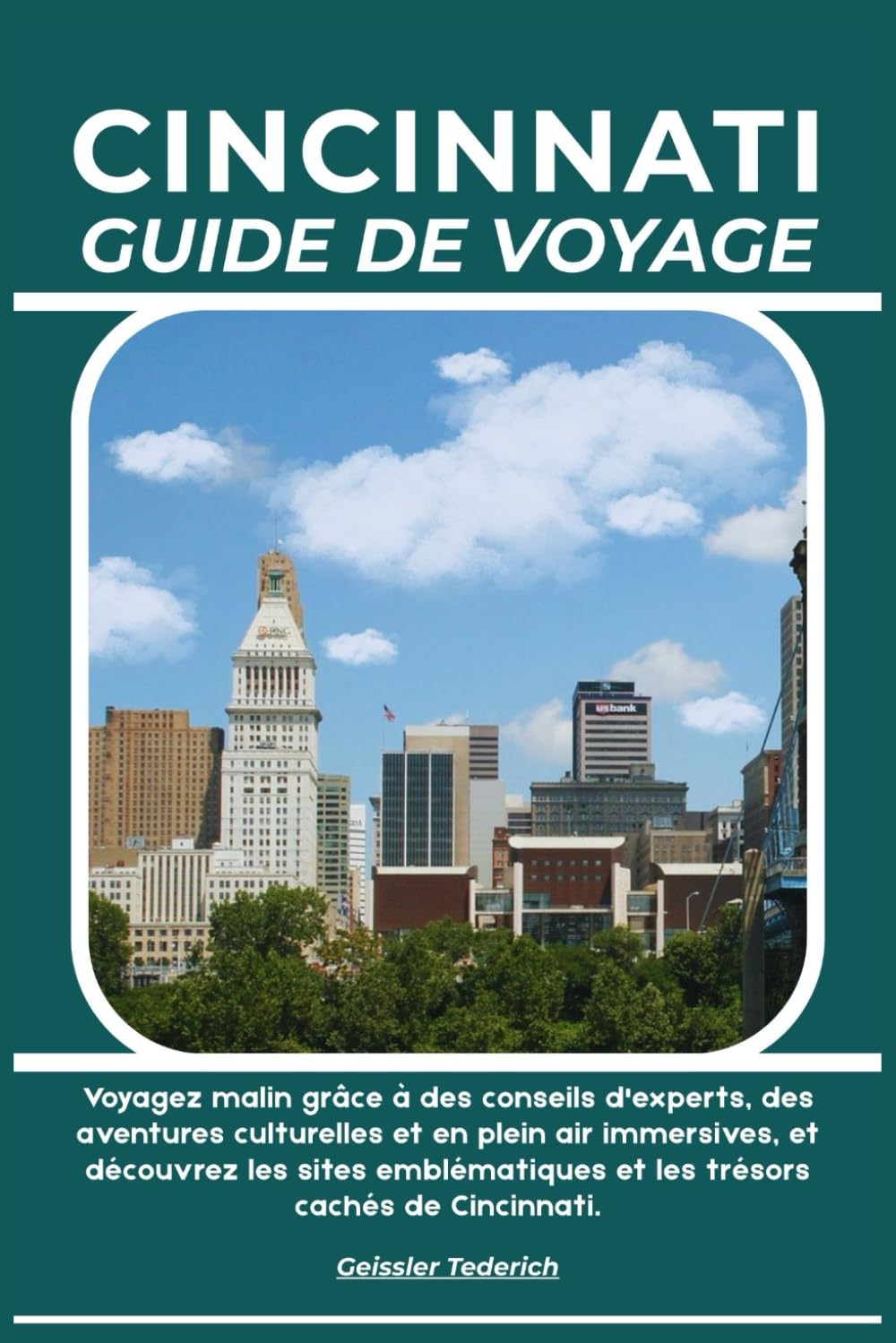 CINCINNATI GUIDE DE VOYAGE: Voyagez malin grâce à des conseils d'experts, des aventures culturelles et en plein air immersives, et découvrez les sites ... et les trésors cachés de Cincinnati.