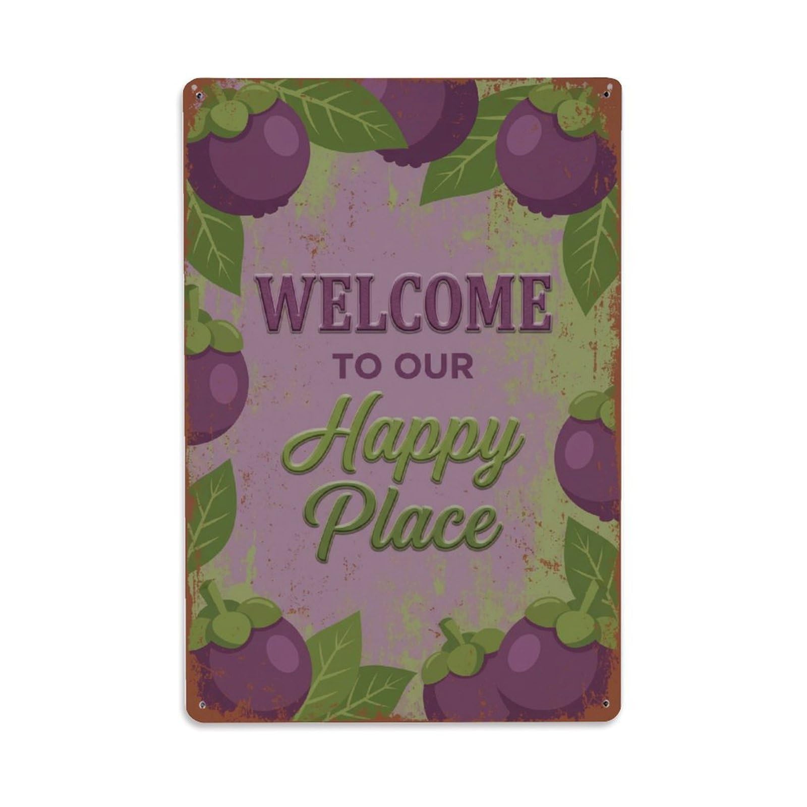 Fqnyr Style Welcome To Our Happy Place Mangosteen Orchard Metal Tin Sign Plaque Wall Decor For Cafe, Club Bar, Office, Home Garden Metal Poster 8X12inch