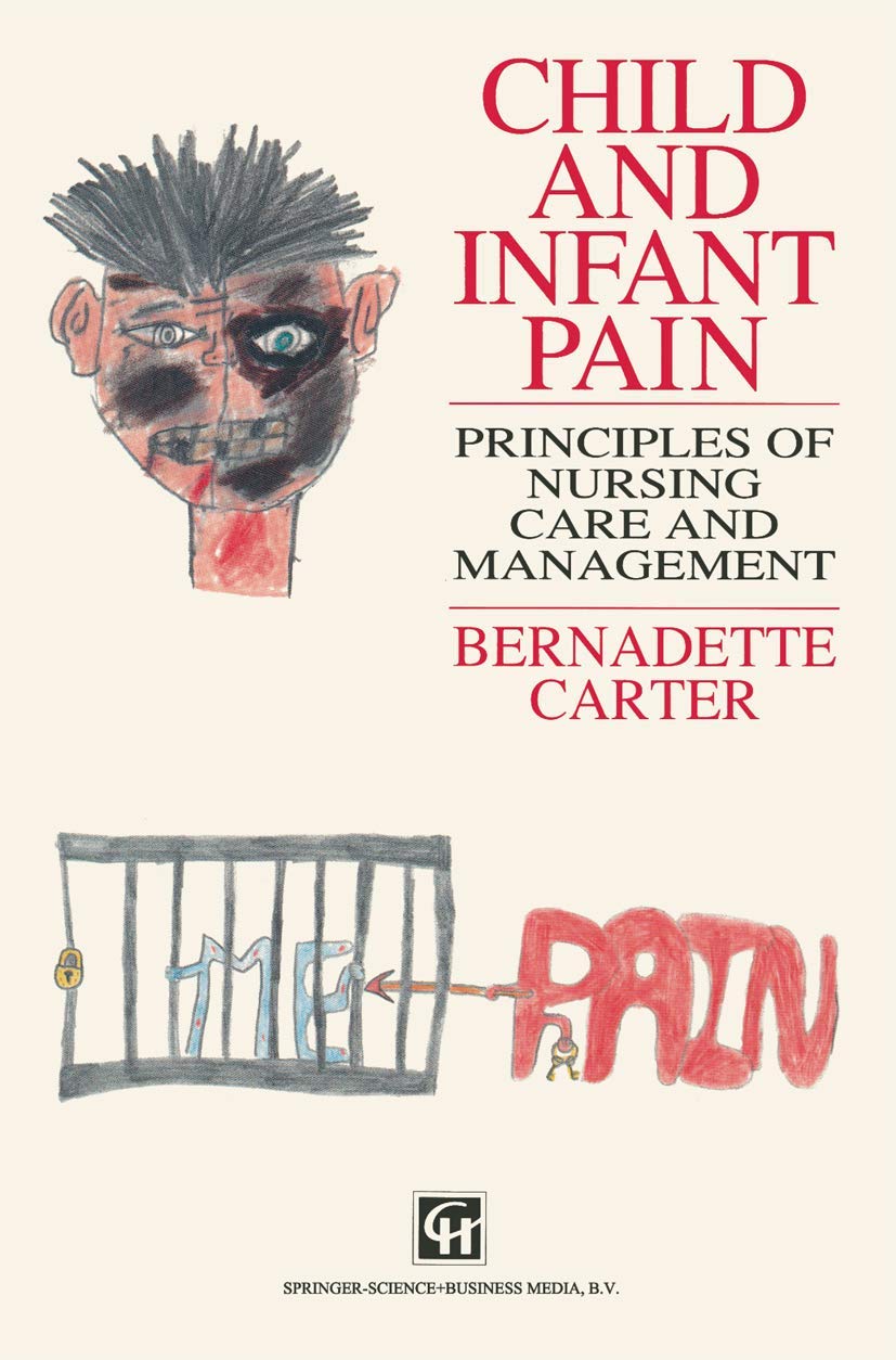 Buy Child and Infant Pain: Principles of Nursing Care and Management — BookShops.in