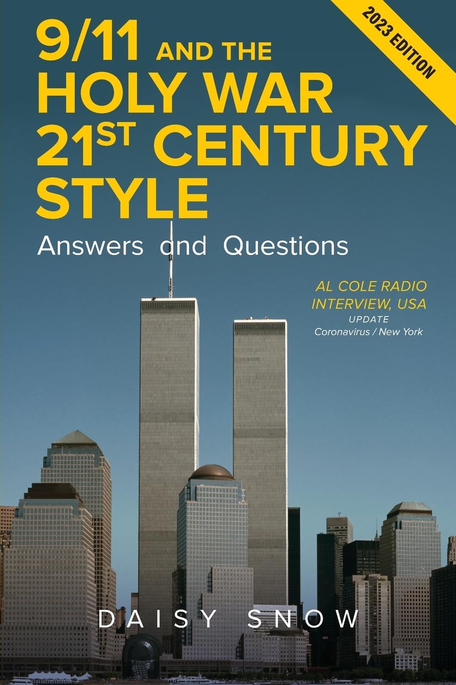 9/11 and the Holy War, 21st Century Style - Answers and Questions: Al Cole radio interview, USA